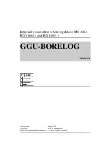 Input and visualisation of bore log data to DIN 4022, ISO[removed]and ISO[removed]GGU-BORELOG VERSION 6