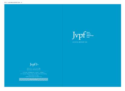 表 1-4｜Jvpf ANNUAL REPORT 2014 A3  ANNUAL REPORT 2014 日本ベンチャー・フィランソロピー基金 Japan Venture Philanthropy Fund