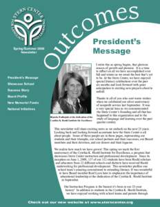 President’s Message Spring/Summer 2009 Newsletter