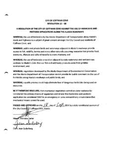 CITY OF COFFMAN COVE  RESOLUTION[removed]A RESOLUTION OF THE CITY OF COFFMAN COVE AGAINST THE USE OF HERBICIDES AND PESTICIDE APPLICATIONS ALONG THE ALASKA ROADWAYS