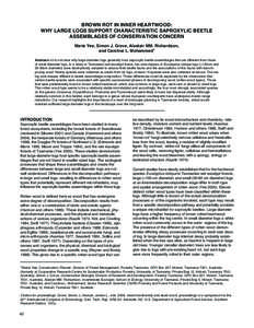 BROWN ROT IN INNER HEARTWOOD: WHY LARGE LOGS SUPPORT CHARACTERISTIC SAPROXYLIC BEETLE ASSEMBLAGES OF CONSERVATION CONCERN Marie Yee, Simon J. Grove, Alastair MM. Richardson, and Caroline L. Mohammed1 Abstract—It is not