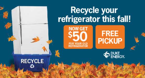 Recycle your refrigerator this fall! NOW GET 50