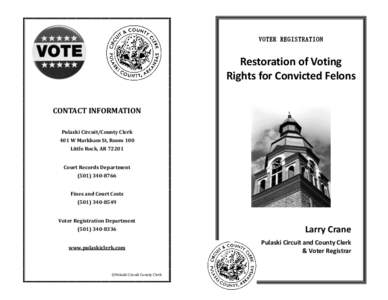 VOTER REGISTRATION  Restoration of Voting Rights for Convicted Felons CONTACT INFORMATION Pulaski Circuit/County Clerk