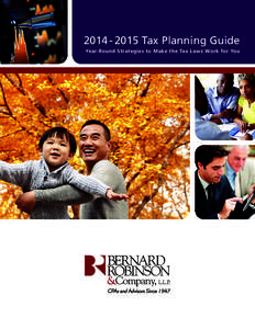 2014 - 2015 Tax Planning Guide Year-Round Strategies to Make the Tax Laws Work for You www.brccpa.com  Dear Clients and Friends,