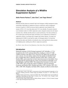 GENERAL TECHNICAL REPORT PSW-GTR-245  Simulation Analysis of a Wildfire Suppression System 1 Abílio Pereira Pacheco2, João Claro 2, and Tiago Oliveira 3 Abstract