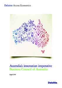 Australia’s innovation imperative Business Council of Australia August 2014 Contents