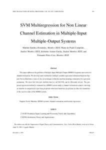 IEEE TRANSACTIONS ON SIGNAL PROCESSING, VOL. XX, NO. Y, MONTHSVM Multiregression for Non Linear Channel Estimation in Multiple-Input