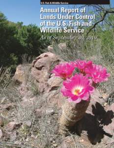 U.S. Fish & Wildlife Service  Annual Report of Lands Under Control of the U.S. Fish and Wildlife Service