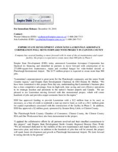 For Immediate Release: December 10, 2010 Contact: Warner Johnston (ESD) | [removed] | [removed]Jola Szubielski (ESD) | [removed] | [removed]EMPIRE STATE DEVELOPMENT AN