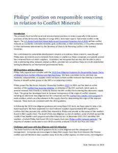 Philips’ position on responsible sourcing in relation to Conflict Minerals Introduction The proceeds from harmful social and environmental practices in mines, especially in the eastern provinces of the Democratic Repub