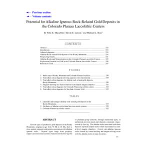 Previous section Volume contents Potential for Alkaline Igneous Rock-Related Gold Deposits in the Colorado Plateau Laccolithic Centers By Felix E. Mutschler,1 Edwin E. Larson,2 and Michael L. Ross3