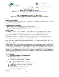 Campus Box 106, PO Box[removed]Denver[removed]Phone: [removed]Fax: [removed]E-Mail: [removed] and [removed] Internet: www.paracenter.org PARAEDUCATOR SUPERVISION ACADEMY (PSA