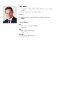 Chris Molloy Managing Partner of Credo Business Consulting LLP, London, United Kingdom Born on October 9th, 1968 in Kabwe, Zambia Education Studied Politics and Economics at the University of Bristol, United