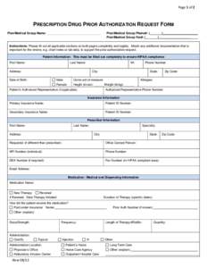 Page 1 of 2  PRESCRIPTION DRUG PRIOR AUTHORIZATION REQUEST FORM Plan/Medical Group Name: ________________________________  Plan/Medical Group Phone#: (_______)