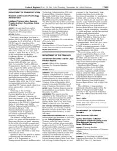 Federal Register / Vol. 75, No[removed]Tuesday, December 14, [removed]Notices DEPARTMENT OF TRANSPORTATION Research and Innovative Technology Administration Intelligent Transportation Systems Program Advisory Committee; Not