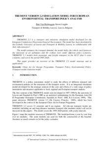 -1-  TREMOVE VERSION 2.3 SIMULATION MODEL FOR EUROPEAN ENVIRONMENTAL TRANSPORT POLICY ANALYSIS Bart Van Herbruggen, Steven Logghe Transport & Mobility Leuven, Leuve n, Belgium