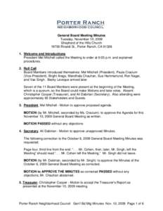 General Board Meeting Minutes Tuesday, November 10, 2009 Shepherd of the Hills Church[removed]Rinaldi St., Porter Ranch, CA[removed]Welcome and Introductions President Mel Mitchell called the Meeting to order at 6:05 p.m.