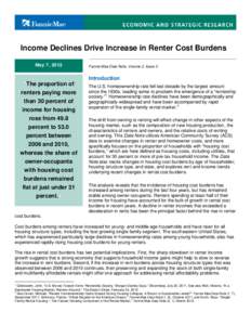 Income Declines Drive Increase in Renter Cost Burdens May 7, 2012 Fannie Mae Data Note, Volume 2, Issue 2  Introduction