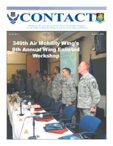 CONTACT Magazine for and about the Air Force Reservists assigned to the 349th Air Mobility Wing, Travis Air Force Base, California Vol. 26, No. 11  349th Air Mobility Wing’s