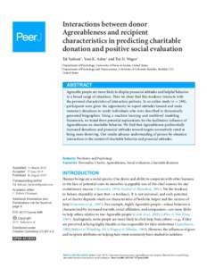 Interactions between donor Agreeableness and recipient characteristics in predicting charitable donation and positive social evaluation Tal Yarkoni1 , Yoni K. Ashar2 and Tor D. Wager2 1 Department of Psychology, Universi