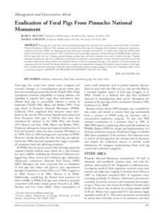 Management and Conservation Article  Eradication of Feral Pigs From Pinnacles National Monument BLAKE E. MCCANN,1,2 Institute for Wildlife Studies, 100 Harbern Way, Hollister, CA 95023, USA DAVID K. GARCELON, Institute f