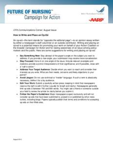 CFA Communications Corner: August Issue How to Write and Place an Op-Ed An op-ed—the term stands for “opposite the editorial page”—is an opinion essay written by either a newspaper’s staff columnist or an outsi