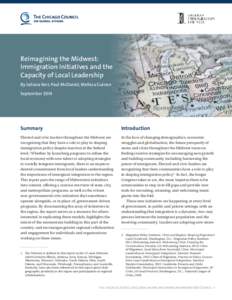 Reimagining the Midwest: Immigration Initiatives and the Capacity of Local Leadership By Juliana Kerr, Paul McDaniel, Melissa Guinan September 2014