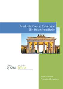 Graduate Course Catalogue SRH Hochschule Berlin Master Programme “International Management”