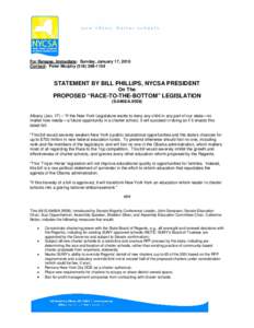 For Release, Immediate: Sunday, January 17, 2010 Contact: Peter Murphy[removed]STATEMENT BY BILL PHILLIPS, NYCSA PRESIDENT On The