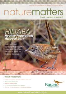 summer 2014 newsletter of Nature Foundation SA Inc Printed on 100% recycled paper [ SAVE  Hiltaba