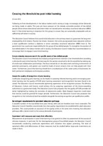 Crossing the threshold to postpost-initial learning 26 June 2012 Following on from developments in the labour market and in society at large, increasingly stricter demands are being made on adults. This puts yet more pre