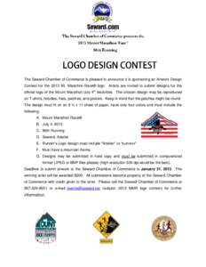 The Seward Chamber of Commerce is pleased to announce it is sponsoring an Artwork Design Contest for the 2013 Mt. Marathon Race® logo. Artists are invited to submit designs for the official logo of the Mount Marathon/Ju