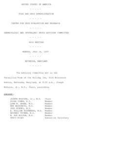 UNITED STATES OF AMERICA[removed]FOOD AND DRUG ADMINISTRATION[removed]CENTER FOR DRUG EVALUATION AND RESEARCH[removed]DERMATOLOGIC AND OPHTHALMIC DRUGS ADVISORY COMMITTEE[removed]46th MEETING[removed]MONDAY, JULY 14, 199