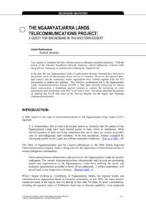 Geography of Australia / Mobile phone companies / Shire of Ngaanyatjarraku / Optus / Ngaanyatjarra / Internet access / Telstra / National Broadband Network / National Telecommunications and Information Administration / States and territories of Australia / Goldfields-Esperance / Telecommunications in Australia