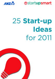 25 Start-up Ideas for 2011 25 Start-up Ideas for 2011