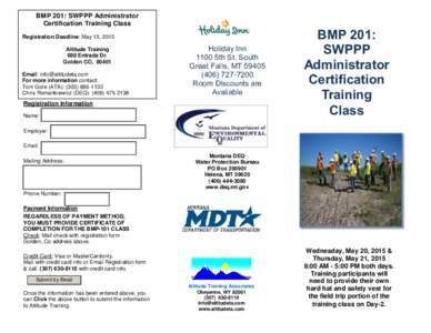 BMP 201: SWPPP Administrator Certification Training Class Registration Deadline: May 15, 2015 Altitude Training 688 Entrada Dr. Golden CO, 80401