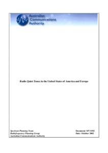 Radio Quiet Zones in the United States of America and Europe  Spectrum Planning Team