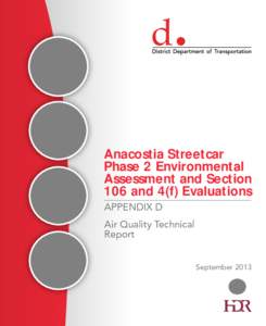 Anacostia Streetcar Phase 2 Environmental Assessment and Section 106 and 4(f) Evaluations APPENDIX D Air Quality Technical