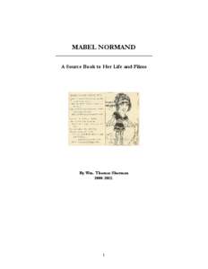 MABEL NORMAND ______________________________________ A Source Book to Her Life and Films  By Wm. Thomas Sherman
