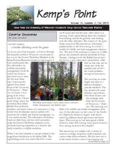 Kemp’s Point Volume 14, Number 2, F all 2013 Fall News from the Univ ersity of Wisconsin-Madison’s Kemp Natur