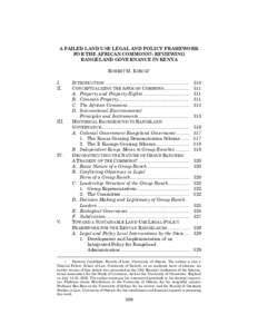 A FAILED LAND USE LEGAL AND POLICY FRAMEWORK FOR THE AFRICAN COMMONS?: REVIEWING RANGELAND GOVERNANCE IN KENYA ROBERT M. KIBUGI
 I. II.