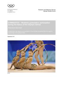 Research and Reference Service Olympic Studies Centre GYMNASTICS – Rhythmic gymnastics: participation during the history of the Olympic Games Reference document