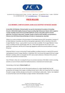 Association of Consulting Actuaries Limited  First Floor  Regis House  45 King William Street  London  EC4R 9AN Tel: +6761  Email:   Web: www.aca.org.uk PRESS RELEASE 