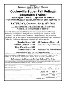 Sponsored By  Tennessee Central Railway Museum http://www.tcry.org  Cookeville Super Fall Foliage