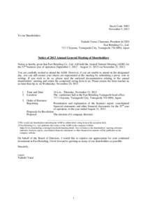 Stock Code: 9983 November 5, 2013 To our Shareholders, Tadashi Yanai, Chairman, President & CEO Fast Retailing Co., Ltd[removed]Sayama, Yamaguchi City, Yamaguchi[removed], Japan