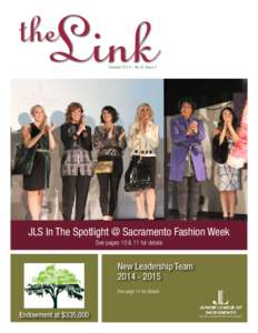 Summer 2014 | Vol 42, Issue 4  JLS In The Spotlight @ Sacramento Fashion Week See pages 10 & 11 for details  New Leadership Team