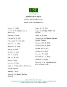 Common Start Dates Division of Human Resources January 2016 – December 2016 January 4 – 5, 2016