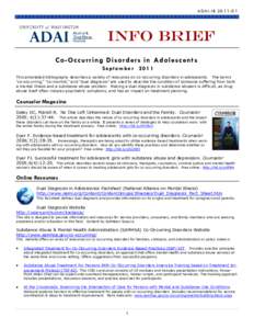 ADAI-IB[removed]INFO Brief Co-Occurring Disorders in Adolescents September 2011 This annotated bibliography describes a variety of resources on co-occurring disorders in adolescents. The terms