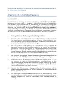 Examensprojekt	
  des	
  Vereins	
  zur	
  Förderung	
  der	
  Rechtswissenschaftlichen	
  Ausbildung	
  an	
   der	
  Universität	
  zu	
  Köln	
  (JAK	
  e.V.)	
     Allgemeine	
  Geschäftsbedingun