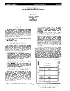 The Geometry Engine: A VLSI Geometry System for Graphics by James 11. Clark Computer Systems Laboratory Stanford University